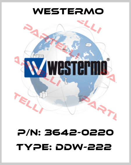 P/N: 3642-0220 Type: DDW-222  Westermo