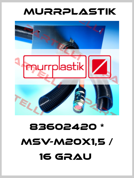 83602420 * MSV-M20X1,5 / 16 GRAU  Murrplastik