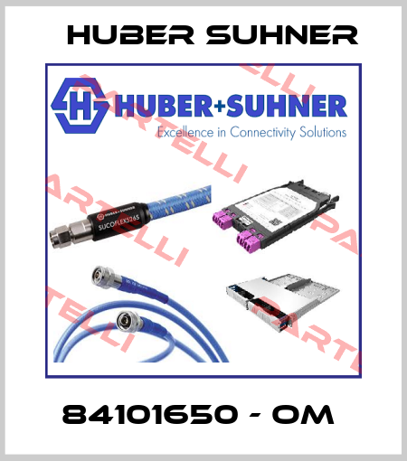 84101650 - OM  Huber Suhner