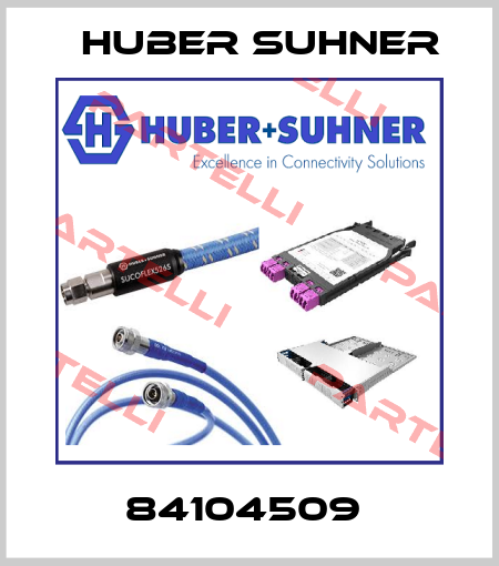 84104509  Huber Suhner
