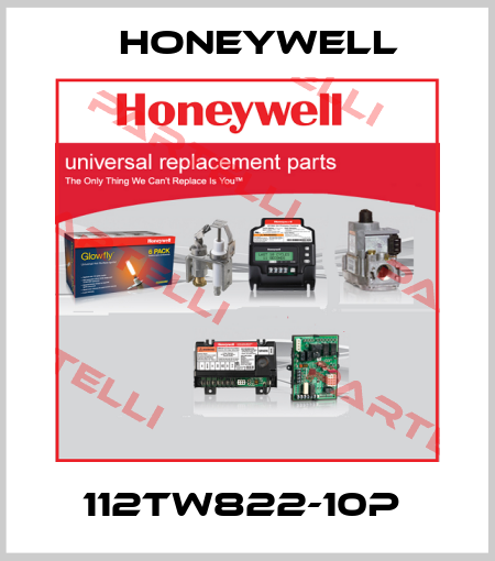 112TW822-10P  Honeywell