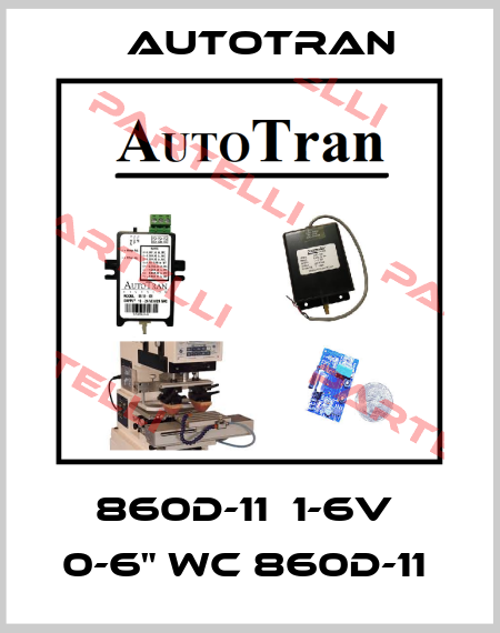 860D-11  1-6V  0-6" WC 860D-11  Autotran