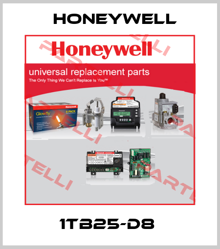 1TB25-D8  Honeywell