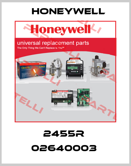 2455R  02640003  Honeywell