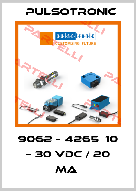 9062 – 4265  10 – 30 VDC / 20 MA  Pulsotronic