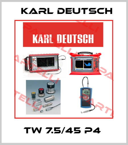 TW 7.5/45 P4  Karl Deutsch