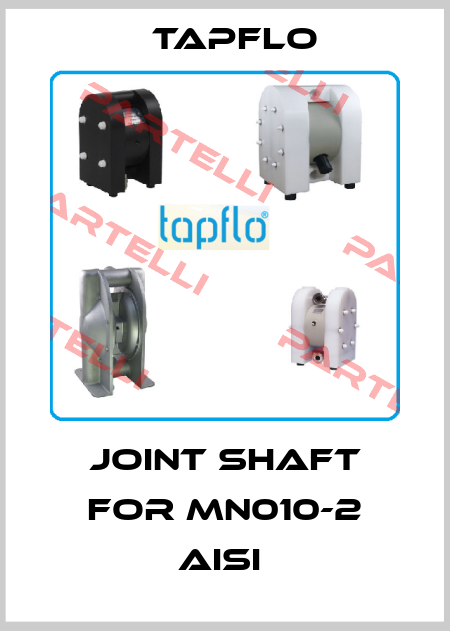 joint shaft for MN010-2 AISI  Tapflo