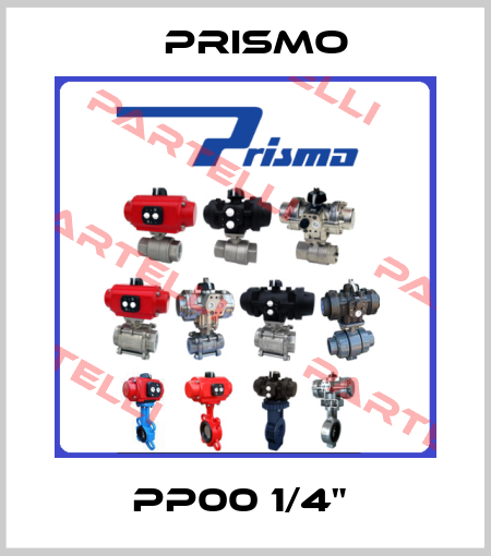 PP00 1/4"  Prismo