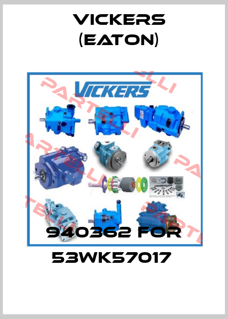 940362 FOR 53WK57017  Vickers (Eaton)