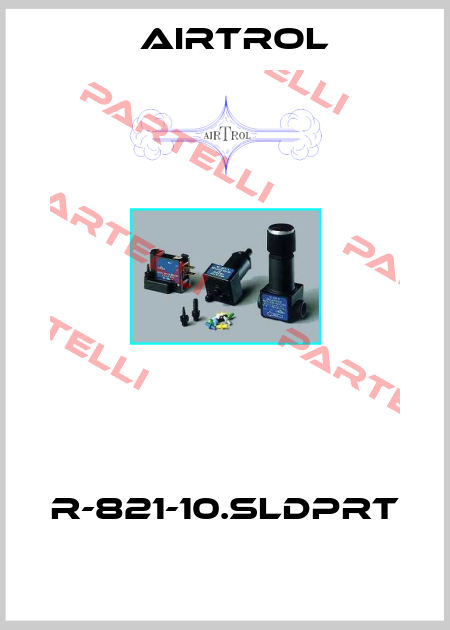  R-821-10.SLDPRT  Airtrol