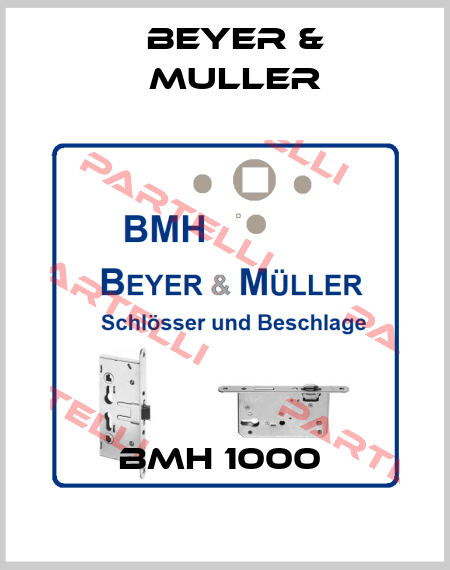 BMH 1000  BEYER & MULLER