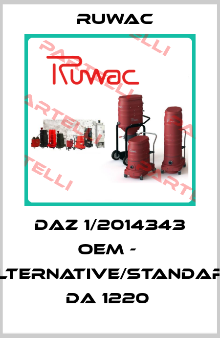 DAZ 1/2014343 OEM -  alternative/standard DA 1220  Ruwac