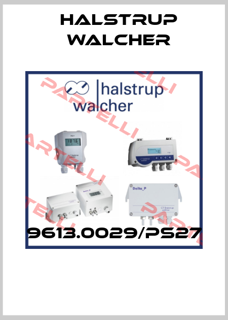 9613.0029/PS27  Halstrup Walcher