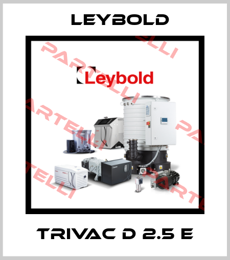 TRIVAC D 2.5 E Leybold