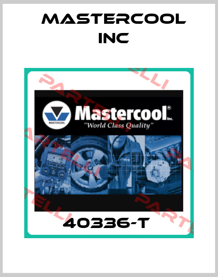 40336-T  Mastercool Inc