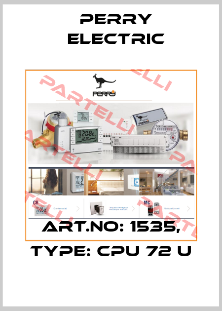 Art.No: 1535, Type: CPU 72 u Perry Electric
