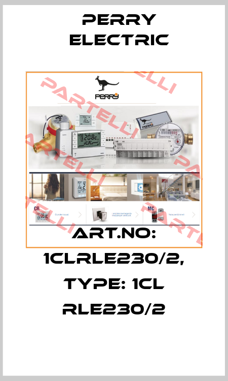 Art.No: 1CLRLE230/2, Type: 1CL RLE230/2 Perry Electric