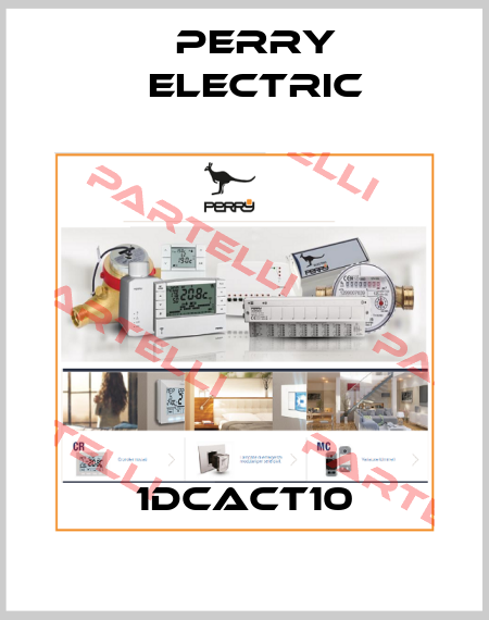 1DCACT10 Perry Electric
