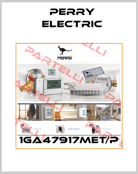 1GA47917MET/P Perry Electric