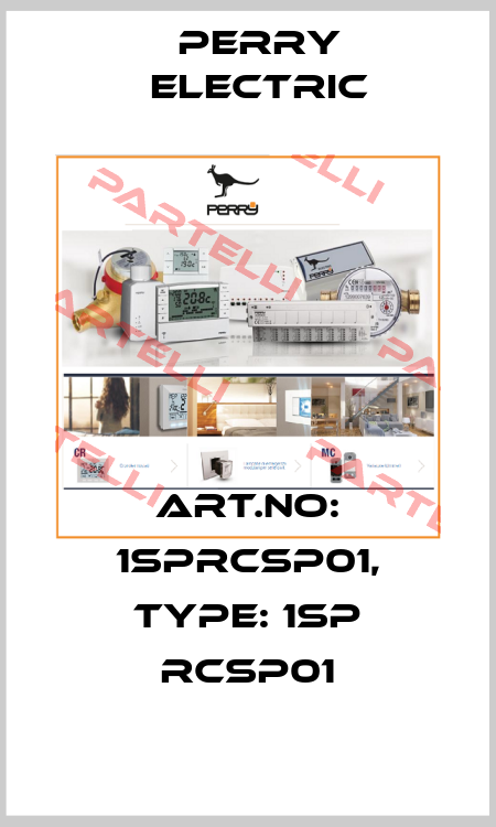 Art.No: 1SPRCSP01, Type: 1SP RCSP01 Perry Electric
