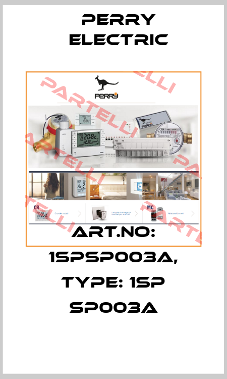 Art.No: 1SPSP003A, Type: 1SP SP003A Perry Electric