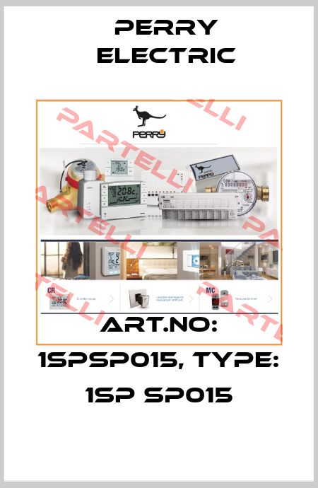 Art.No: 1SPSP015, Type: 1SP SP015 Perry Electric