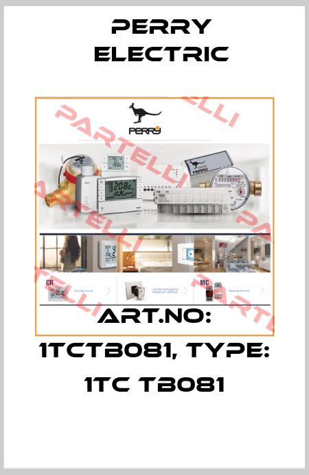 Art.No: 1TCTB081, Type: 1TC TB081 Perry Electric