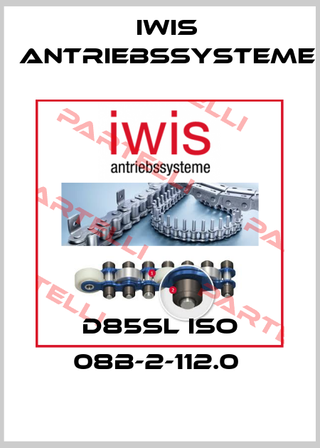 D85SL ISO 08B-2-112.0  iwis antriebssysteme
