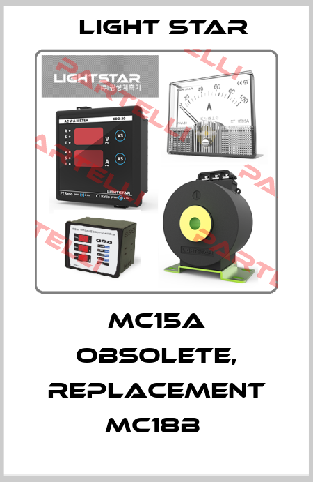 MC15A obsolete, replacement MC18b  Light Star
