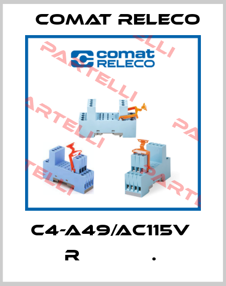 C4-A49/AC115V  R             .  Comat Releco