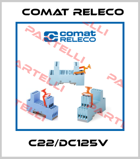 C22/DC125V  Comat Releco