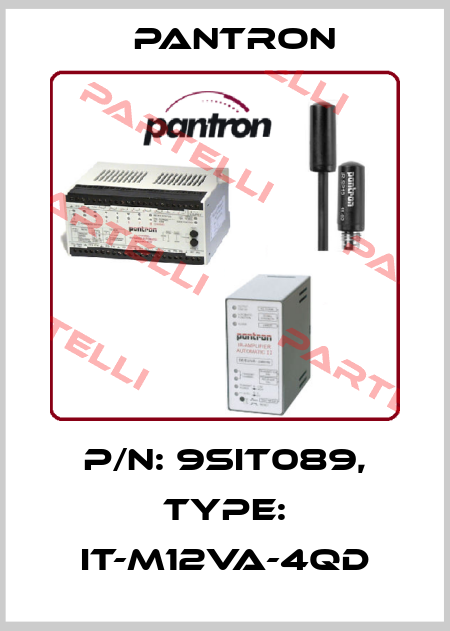 p/n: 9SIT089, Type: IT-M12VA-4QD Pantron