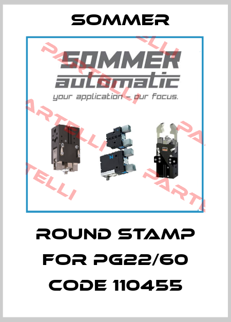 Round stamp for PG22/60 Code 110455 Sommer