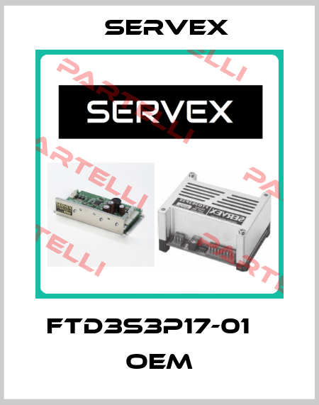 FTD3S3P17-01    oem Servex