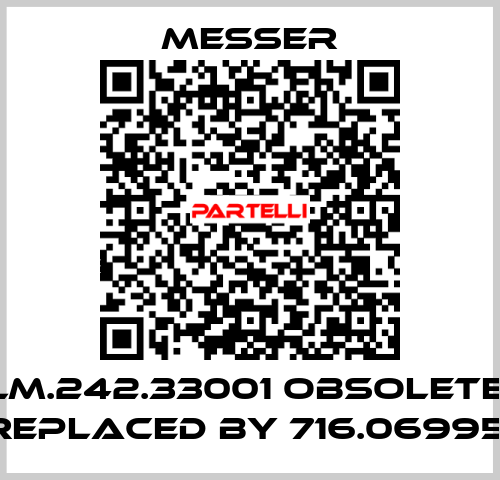 LM.242.33001 obsolete, replaced by 716.06995  Messer