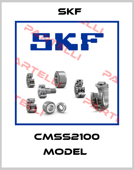 CMSS2100 Model  Skf