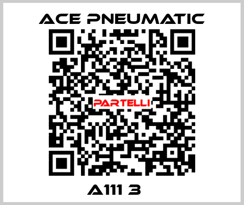 A111 3    Ace Pneumatic