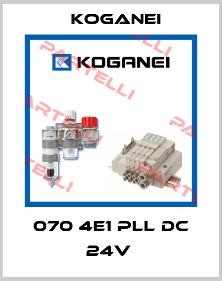 070 4E1 PLL DC 24V  Koganei