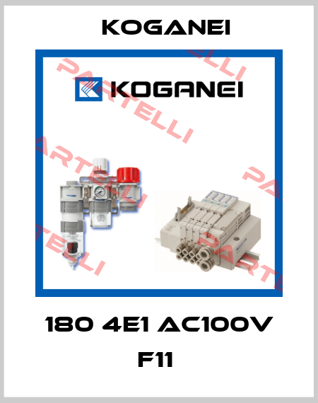 180 4E1 AC100V F11  Koganei