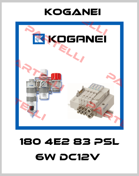 180 4E2 83 PSL 6W DC12V  Koganei
