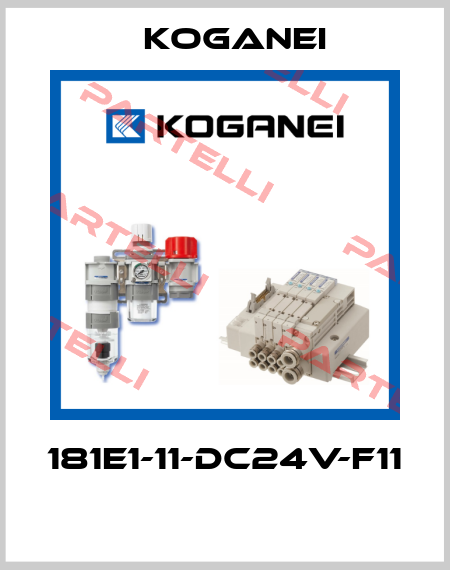 181E1-11-DC24V-F11  Koganei
