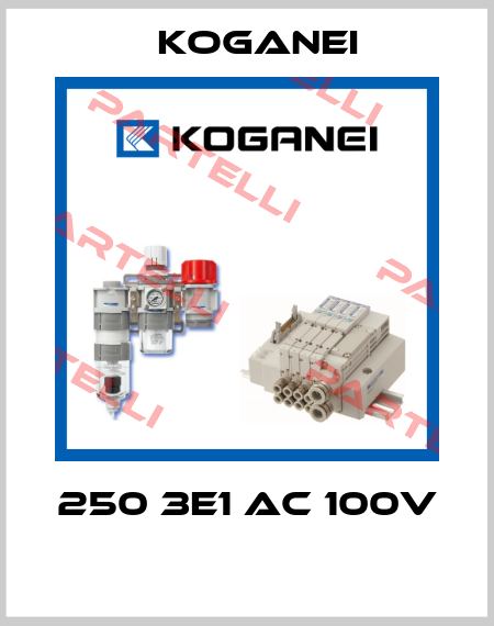 250 3E1 AC 100V  Koganei