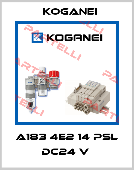 A183 4E2 14 PSL DC24 V  Koganei