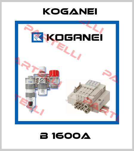 B 1600A  Koganei