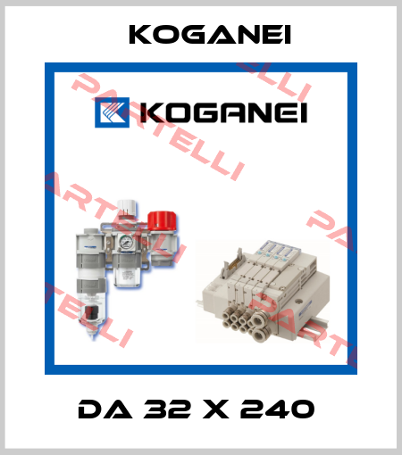 DA 32 X 240  Koganei