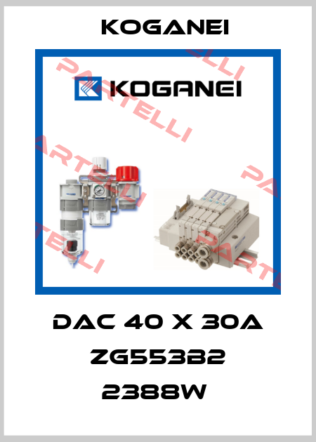 DAC 40 X 30A ZG553B2 2388W  Koganei