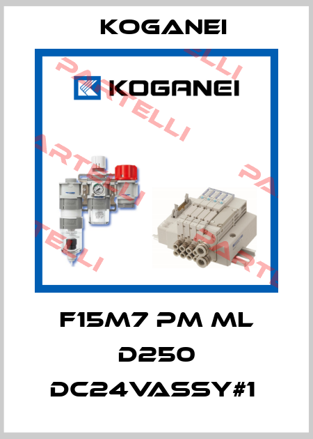 F15M7 PM ML D250 DC24VASSY#1  Koganei