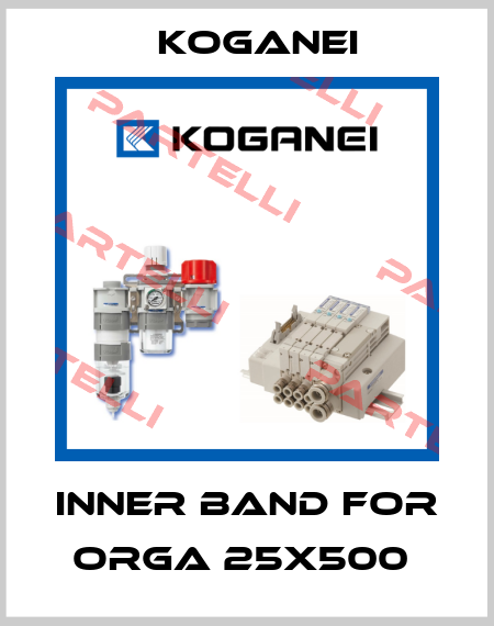 INNER BAND FOR ORGA 25X500  Koganei