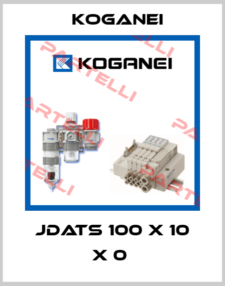 JDATS 100 X 10 X 0  Koganei