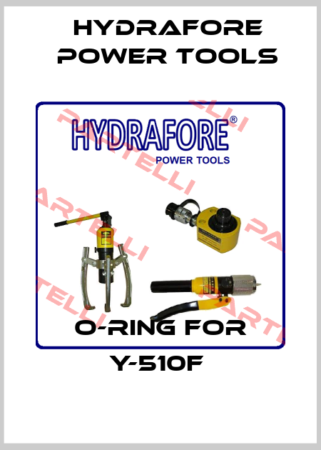 O-Ring for Y-510F  Hydrafore Power Tools